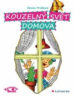 Kouzelný svět domova - Denisa Prošková - e-kniha