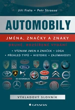 Kniha: Automobily: jména, značky a znaky - 2., rozšířené vydání od Fiala Jiří