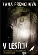 V lesích - Tana Frenchová