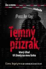 Temný přízrak, který číhal tři životy na mou lásku - Elena Bogatyreva