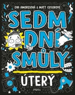 Sedm dní smůly: Úterý - Matt Cosgrove, Eva Amoresová