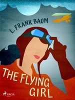 The Flying Girl - Lyman Frank Baum - e-kniha