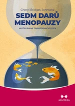 Sedm darů menopauzy - Cheryl Bridges Johnsová