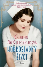 Hořkosladký život (Defekt) - Colleen McCulloughová