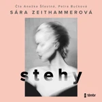 Stehy - Sára Zeithammerová - audiokniha