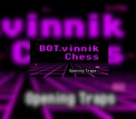 BOT.vinnik Chess: Opening Traps Steam CD Key