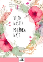 Pohádka máje - Vilém Mrštík - e-kniha