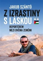 Z Izrastiny s láskou - Jakub Szántó