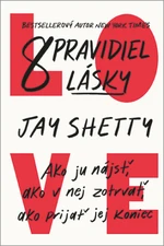 8 pravidiel lásky - Jay Shetty