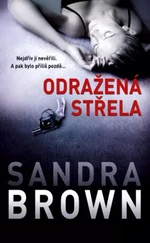 Odražená střela - Sandra Brown