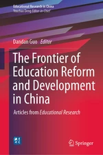 The Frontier of Education Reform and Development in China