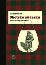 Skotsko po česku - Stuart Campbell, Paul Millar