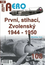 AERO 108 První, stíhací, zvolenský 1944-1950 - Miroslav Irra