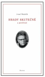 Hrady skutečné a povětrné - Josef Šafařík