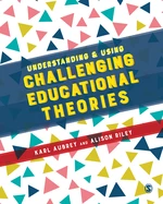 Understanding and Using Challenging  Educational Theories