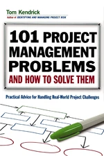 101 Project Management Problems and How to Solve Them