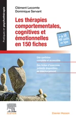 Les thÃ©rapies comportementales cognitives et Ã©motionnelles en 150 fiches