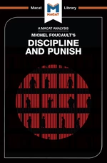 An Analysis of Michel Foucault's Discipline and Punish