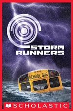 Storm Runners (The Storm Runners Trilogy, Book 1)