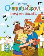 O strašiačikovi, ktorý mal deduška - Ján Turan