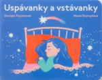 Uspávanky a vstávanky - Daniela Fischerová