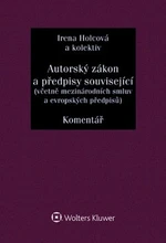 Autorský zákon a předpisy související - Irena Holcová