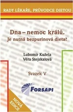 Dna - nemoc králů - Lubomír Kužela, Věra Stejskalová