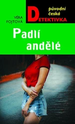 Padlí andělé - Věra Fojtová