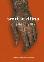 Smrt je dřina - Chálid Chalífa - e-kniha