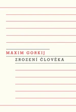 Zrození člověka - Maxim Gorkij - e-kniha