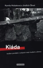 Kláda - Kamila Holásková, Jindřich Štreit