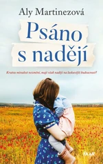 Psáno s nadějí - Aly Martinezová