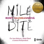 Milé dítě - Romy Hausmannová - audiokniha