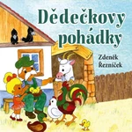 Dědečkovy pohádky - Zdeněk Řezníček - audiokniha