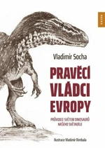 Pravěcí vládci Evropy - Vladimír Socha, Vladimír Rimbala