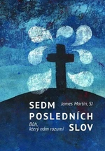 Sedm posledních slov - James Martin