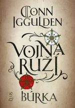 Vojna ruží: Búrka - Conn Iggulden - e-kniha