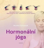 Hormonální jóga - Schostak Monika