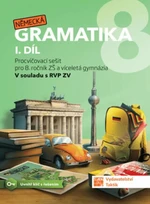 Německá gramatika 8 pro ZŠ – 1. díl - procvičovací sešit