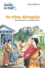 Ve stínu Akropole - Renée Hollerová