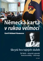 Německá karta v rukou velmocí - Gerd-Helmut Komossa