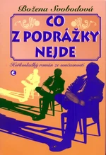 Co z podrážky nejde - Božena Svobodová