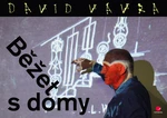 Běžet s domy, Vávra David