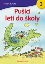 E-kniha: Pušíci letí do školy od Dietl Erhard