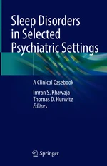 Sleep Disorders in Selected Psychiatric Settings