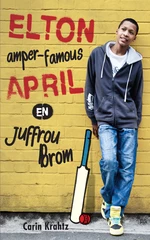 Elton amper famous April en Juffrou Brom