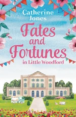 Fates and Fortunes in Little Woodford