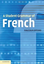 A Student Grammar of French