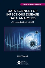 Data Science for Infectious Disease Data Analytics