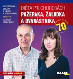 Diéta pri chorobách pažeráka, žalúdka a dvanástnika - Peter Minárik, Andrej Blaho